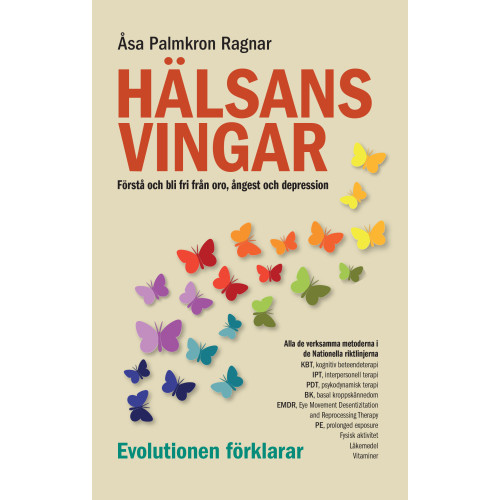 Åsa Palmkron Ragnar Hälsans vingar : förstå och bli fri från oro, ångest och depression (inbunden)