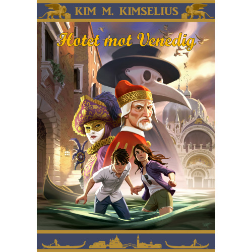 Kim M. Kimselius Hotet mot Venedig (inbunden)