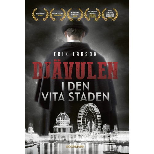 Erik Larson Djävulen i den vita staden (inbunden)