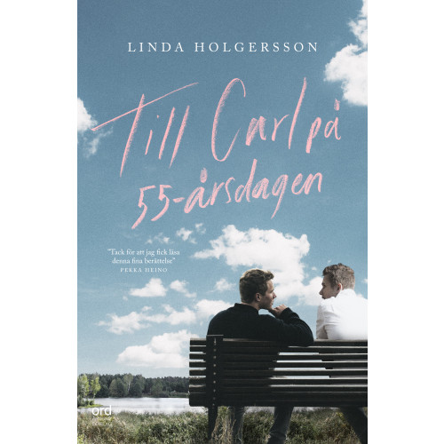 Linda Holgersson Till Carl på 55-årsdagen (inbunden)