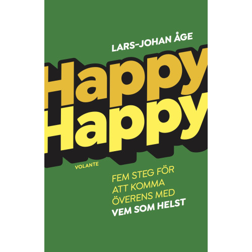 Lars-Johan Åge Happy Happy : Fem steg för att komma överens med vem som helst (bok, danskt band)