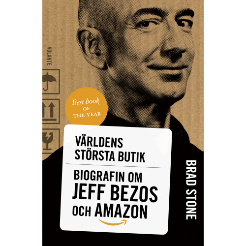 Brad Stone Världens största butik : biografin om Jeff Bezos och Amazon (inbunden)