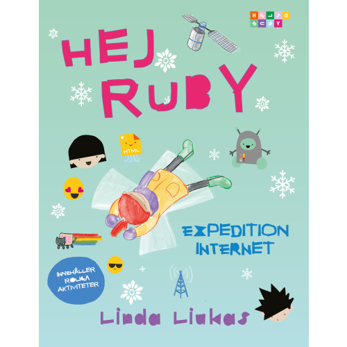 Linda Liukas Hej Ruby : expedition internet (bok, kartonnage)