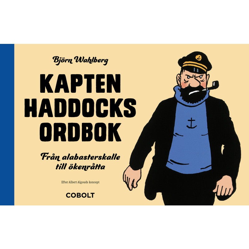 Produktbild för Kapten Haddocks ordbok : från alabasterskalle till ökenråtta (inbunden)