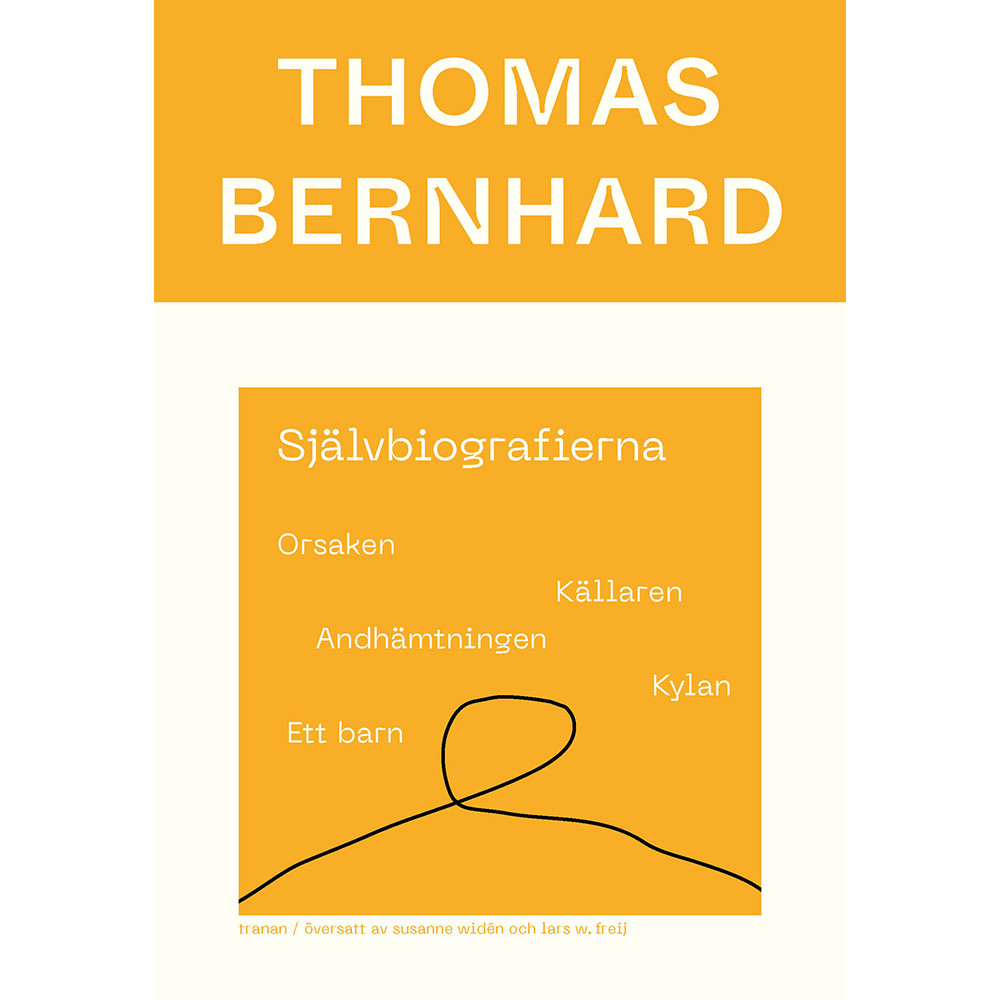 Produktbild för Självbiografierna. Orsaken; Källaren; Andhämtningen; Kylan; Ett barn (bok, danskt band)