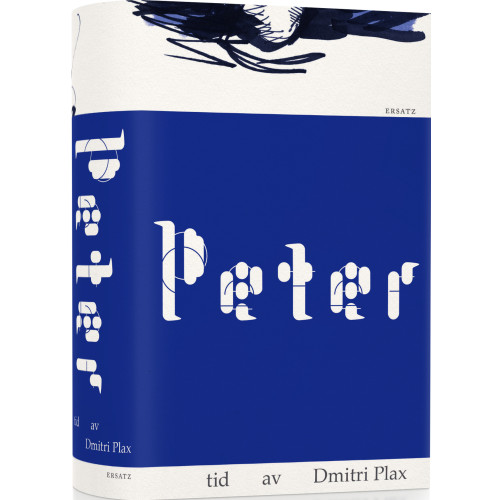 Dmitri Plax Peter : tid (inbunden)