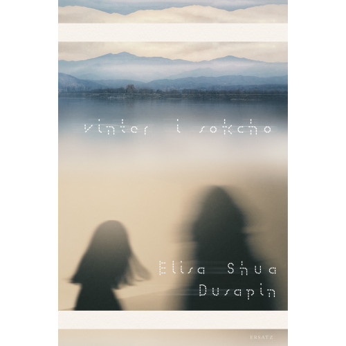 Elisa Shua Dusapin Vinter i Sokcho (inbunden)