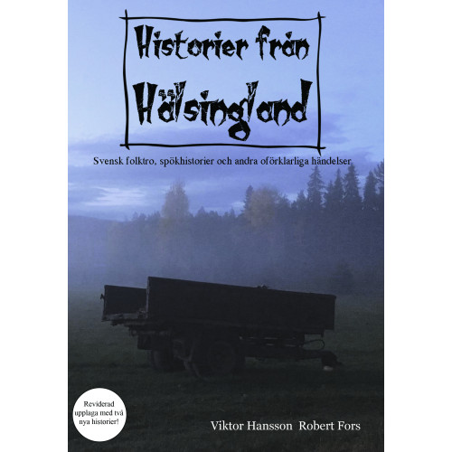 Viktor Hansson Historier från Hälsingland Andra upplagan, (häftad)