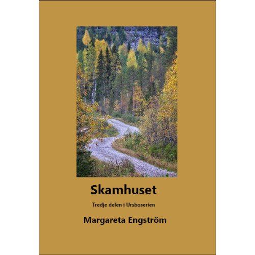 Margareta Engström Tredje delen i serien Ursbo (häftad)