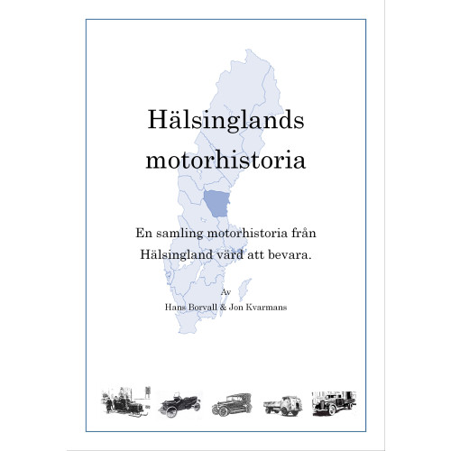 Hans Borvall Hälsinglands motorhistoria (häftad)