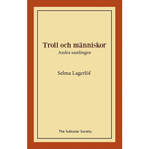 Selma Lagerlöf Troll och människor : andra samlingen (häftad)