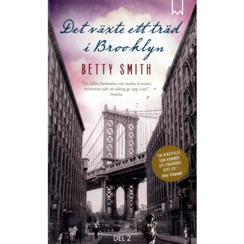 Betty Smith Det växte ett träd i Brooklyn. Del 2 (pocket)
