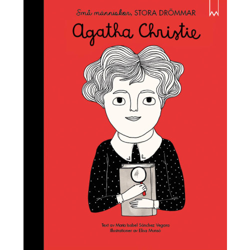 Maria Isabel Sánches Vegara Små människor, stora drömmar. Agatha Christie (inbunden)