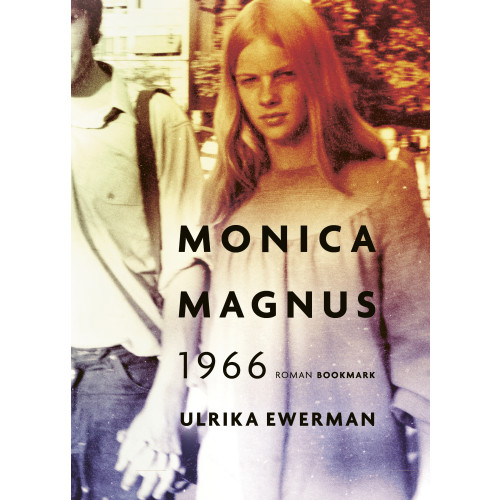 Ulrika Ewerman Monica Magnus 1966 (inbunden)