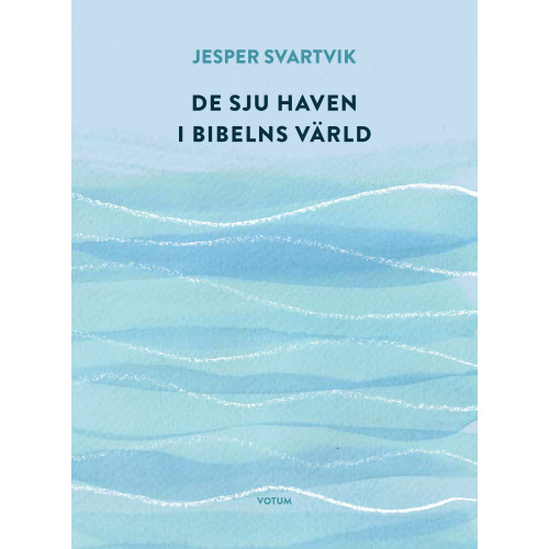 Jesper Svartvik De sju haven i Bibelns värld (bok, danskt band)