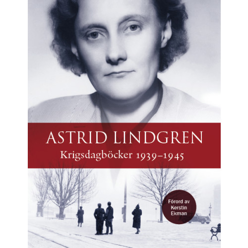 Astrid Lindgren Krigsdagböcker 1939-1945 (häftad)