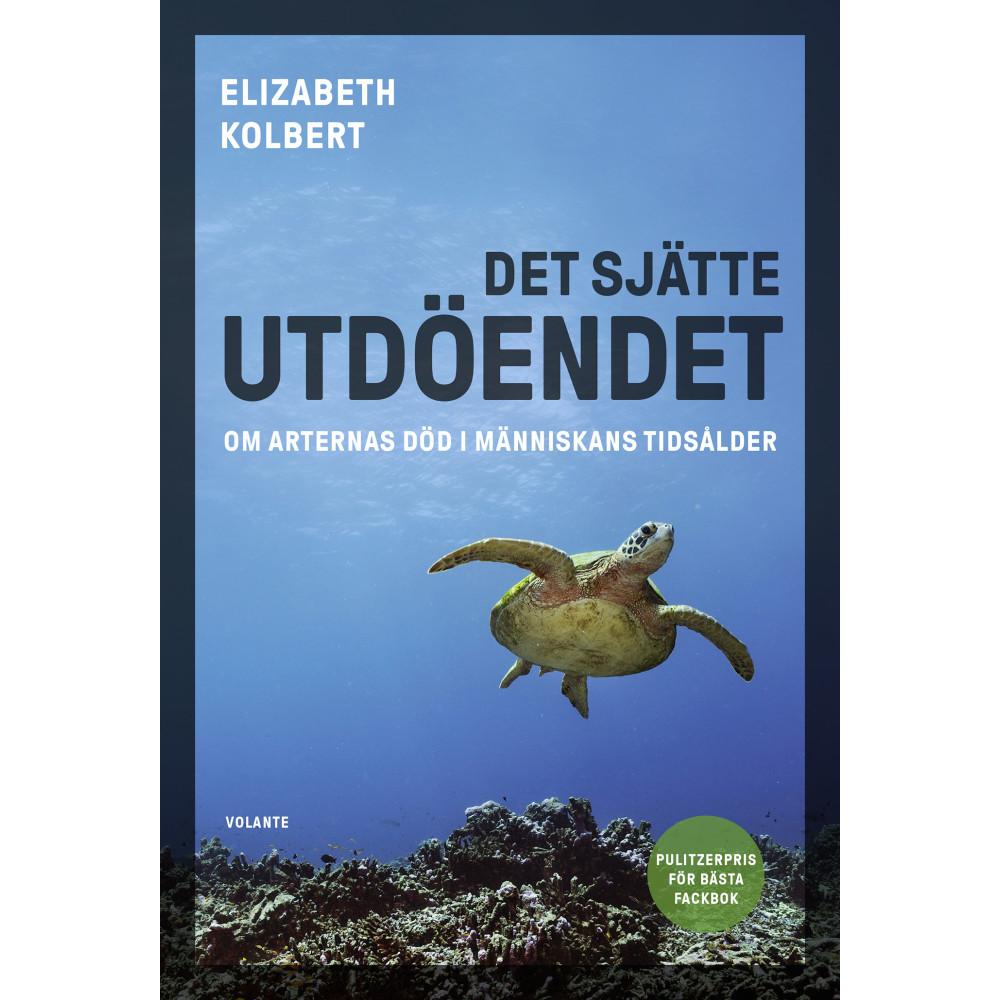 Produktbild för Det sjätte utdöendet : om arternas död i människans tidsålder (inbunden)