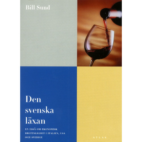 Bill Sund Den svenska läxan (häftad)