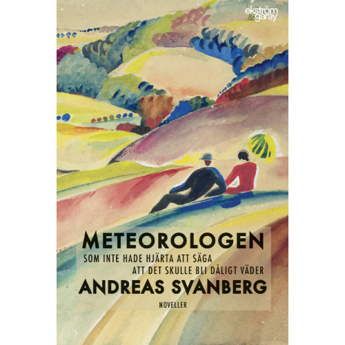 Andreas Svanberg Meteorologen som inte hade hjärta att säga att det skulle bli dåligt väder (bok, danskt band)