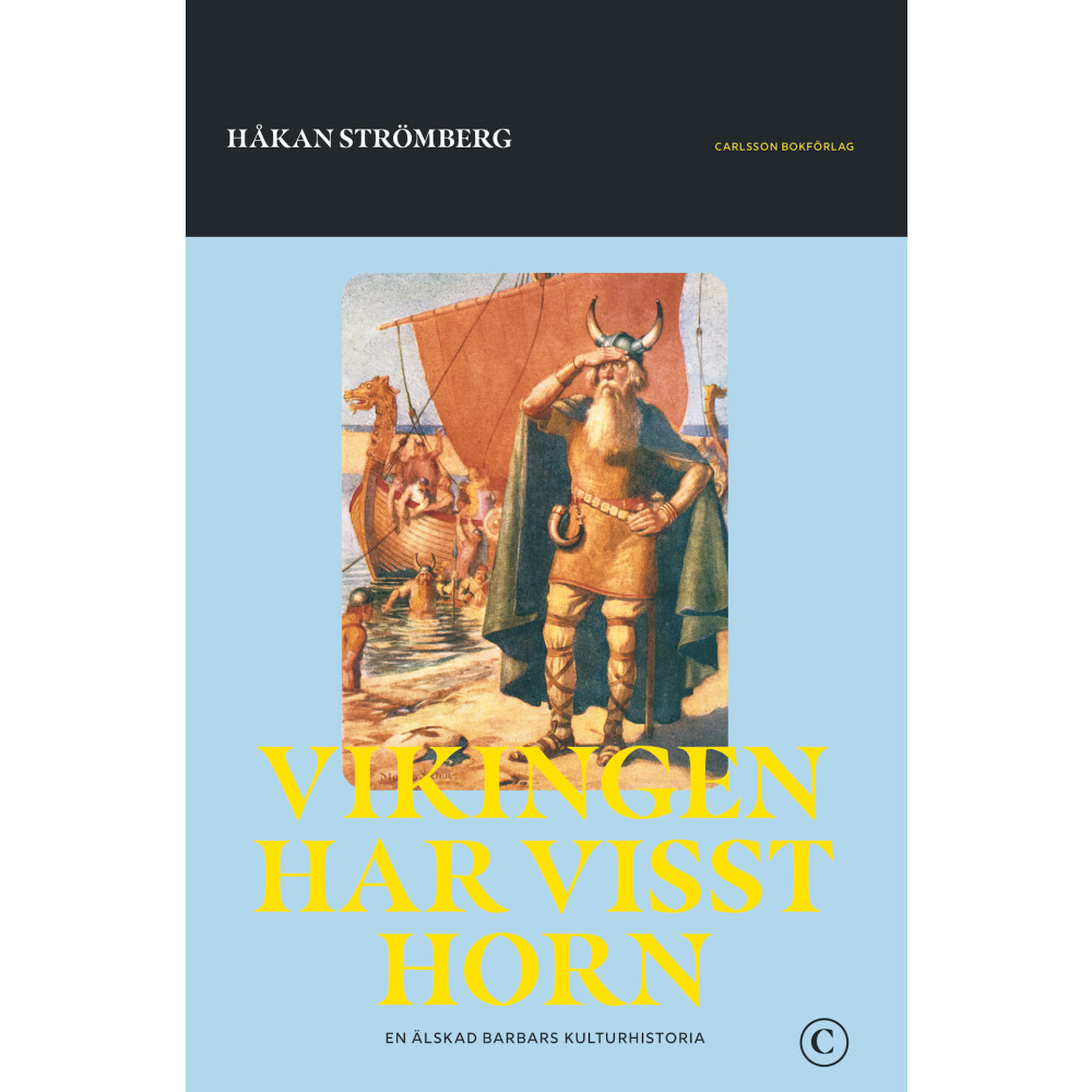 Produktbild för Vikingen har visst horn : en älskad barbars historia (inbunden)