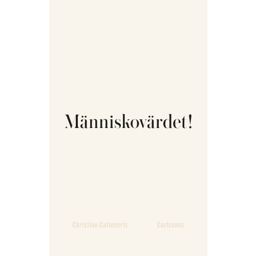 Christian Catomeris Människovärdet! (bok, danskt band)