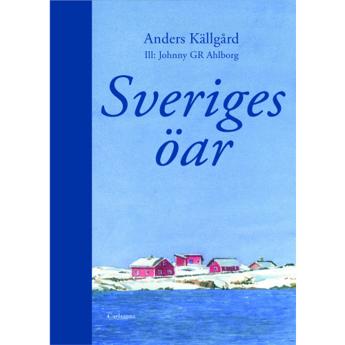 Anders Källgård Sveriges öar (bok, halvklotband)