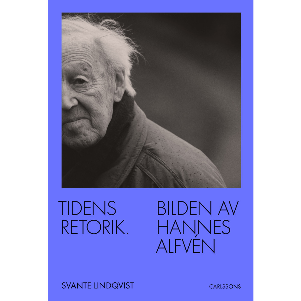 Produktbild för Tidens retorik : bilden av Hannes Alfvén (inbunden)