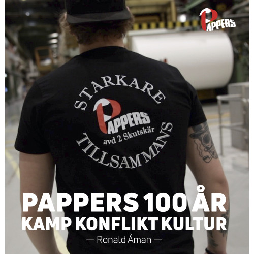 Ronald Åman Pappers 100 år : kamp, konflikt, kultur (inbunden)