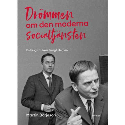 Martin Börjeson Drömmen om den moderna socialtjänsten (bok, danskt band)