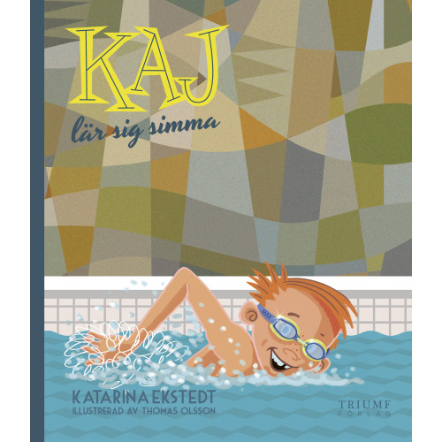Katarina Ekstedt Kaj lär sig simma (inbunden)