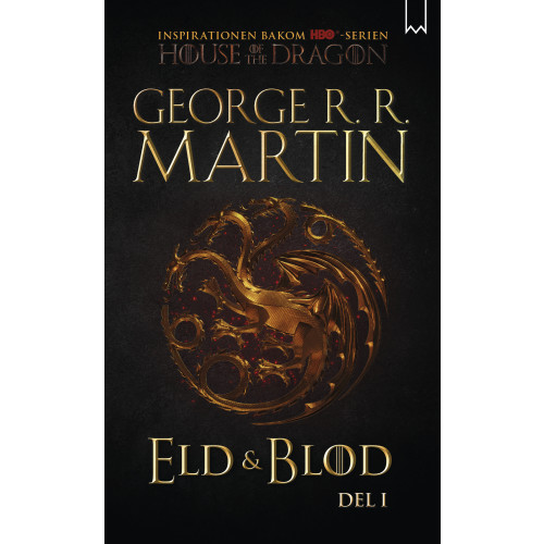 George R.R. Martin Eld & blod : historien om huset Targaryen. Del I (pocket)