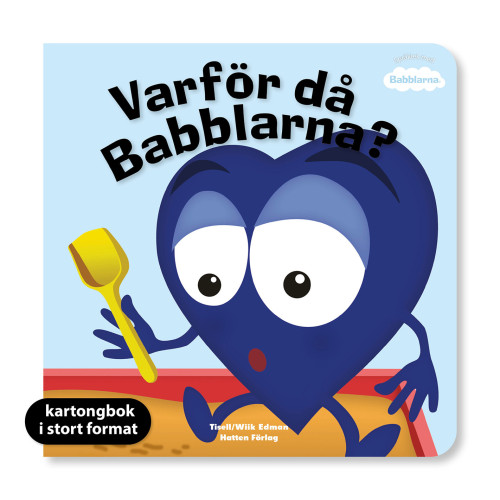 Anneli Tisell Varför då Babblarna? XL Kartong (bok, board book)