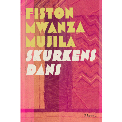 Fiston Mwanza Mujila Skurkens dans (inbunden)