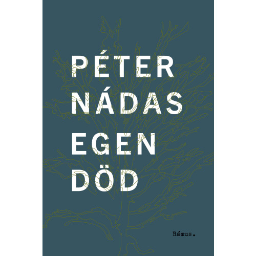 Peter Nádas Egen död (inbunden)