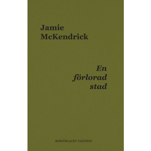 Jamie McKendrick En förlorad stad (bok, danskt band)