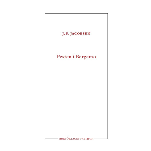 J. P. Jacobsen Pesten i Bergamo (häftad)