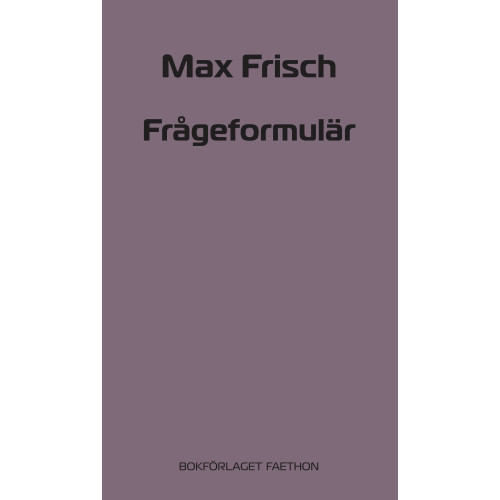 Max Frisch Frågeformulär (häftad)