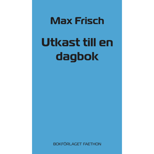 Max Frisch Utkast till en dagbok (häftad)