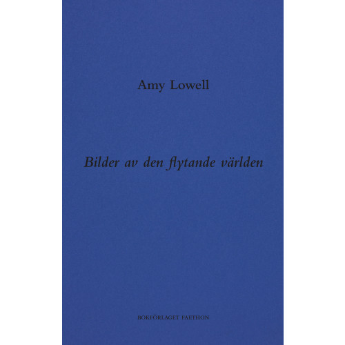 Amy Lowell Bilder av den flytande världen (bok, danskt band)