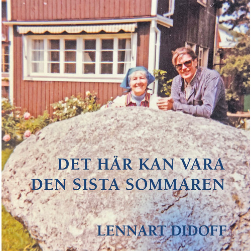 Lennart Didoff Det här kan vara den sista sommaren (bok, danskt band)