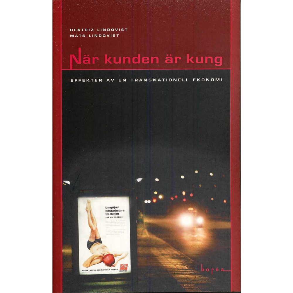 Produktbild för När kunden är kung : effekter av en transnationell ekonomi (häftad)