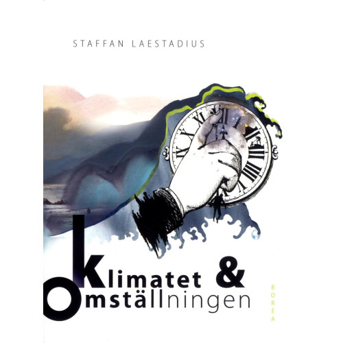 Staffan Laestadius Klimatet och omställningen (bok, danskt band)