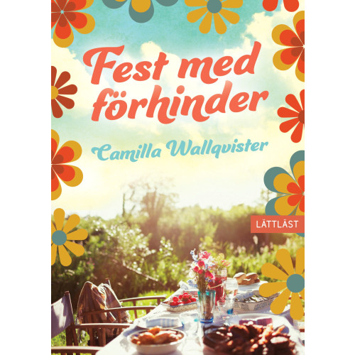 Camilla Wallqvister Fest med förhinder (inbunden)
