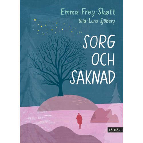 Emma Frey-Skøtt Sorg och saknad (inbunden)