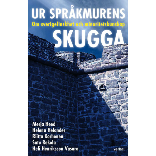 Merja Heed Ur språkmurens skugga : om sverigefinskhet och minoritetskunskap (bok, danskt band)