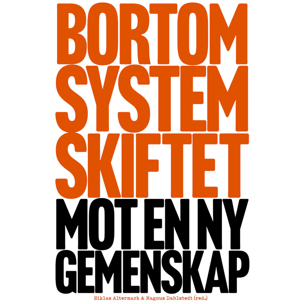 Produktbild för Bortom systemskiftet : mot en ny gemenskap (inbunden)