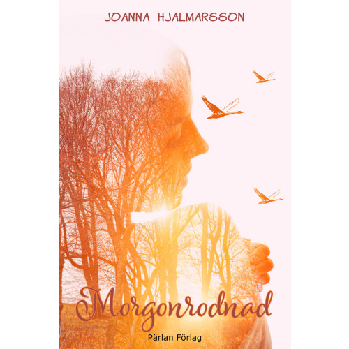 Joanna Hjalmarsson Morgonrodnad (inbunden)