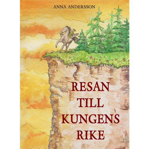 Anna Andersson Resan till Kungens rike (inbunden)