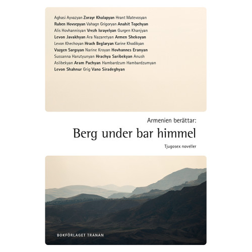 Bokförlaget Tranan Armenien berättar : berg under bar himmel (bok, danskt band)