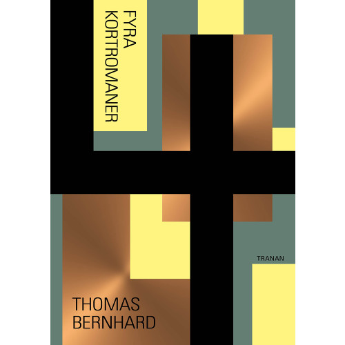 Thomas Bernhard Fyra kortromaner. Amras ; Ungenach ; Watten ; Billigätarna (bok, danskt band)